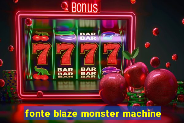 fonte blaze monster machine